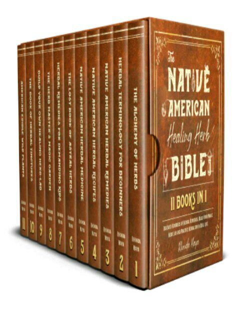 The Native American Healing Herb Bible 11 books in 1 by Rhonda Maya